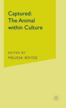 Captured: The Animal within Culture