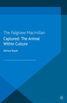 Image for Captured: the animal within culture