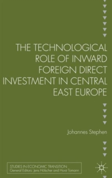 Technological Role of Inward Foreign Direct Investment in Central East Europe
