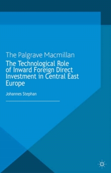 Image for The technological role of inward Foreign Direct Investment in Central East Europe