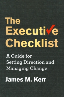 Image for The executive checklist: a guide for setting direction and managing change