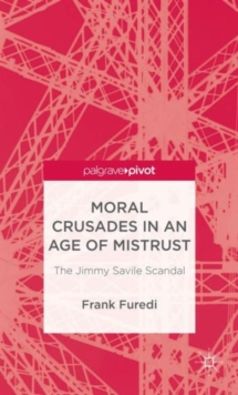 Image for Moral Crusades in an Age of Mistrust