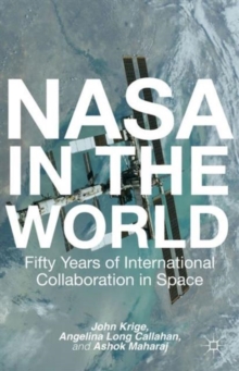 Image for NASA in the World  : fifty years of International Collaboration in Space