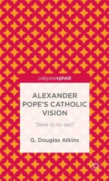 Image for Alexander Pope’s Catholic Vision