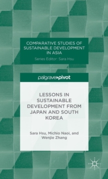 Image for Lessons in Sustainable Development from Japan and South Korea