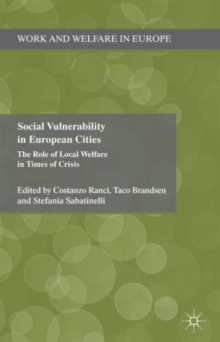Image for Social vulnerability in European cities  : the role of local welfare in times of crisis