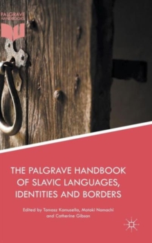 Image for The Palgrave handbook of Slavic languages, identities and borders