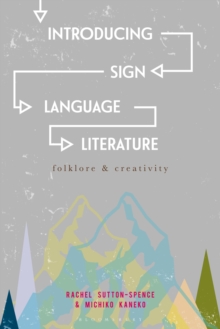 Introducing Sign Language Literature: Folklore and Creativity