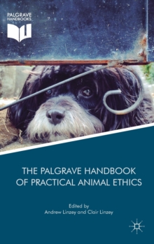 Image for The Palgrave Handbook of Practical Animal Ethics