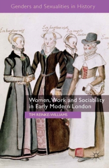 Image for Women, work and sociability in early modern London