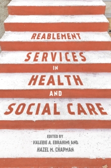 Reablement Services in Health and Social Care: A guide to practice for students and support workers