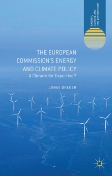 Image for The European Commission's energy and climate policy  : a climate for expertise?
