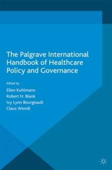 Image for The Palgrave international handbook of healthcare policy and governance