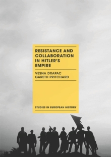 Image for Resistance and collaboration in Hitler's empire