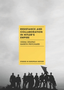Image for Resistance and collaboration in Hitler's empire