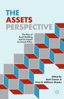 Image for The assets perspective  : the rise of asset building and its impact on social policy