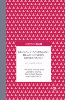 Image for Global stakeholder relationships governance: an infrastructure