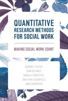 Image for Quantitative research methods for social work  : making social work count