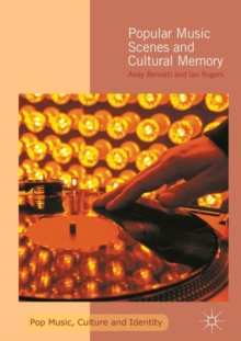 Image for Popular music scenes and cultural memory