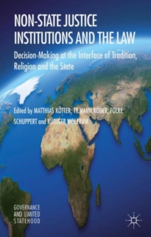 Image for Governance and limited statehood  : decision-making at the interface of tradition, religion and the state