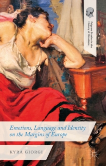 Image for Emotions, Language and Identity on the Margins of Europe