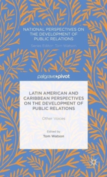 Latin American and Caribbean Perspectives on the Development of Public Relations