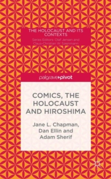 Image for Comics, the Holocaust and Hiroshima