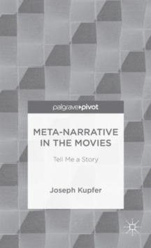 Image for Meta-narrative in the movies  : tell me a story