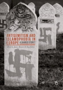 Image for Antisemitism and Islamophobia in Europe: A Shared Story?