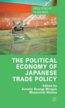 Political Economy of Japanese Trade Policy