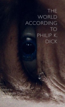 World According to Philip K. Dick