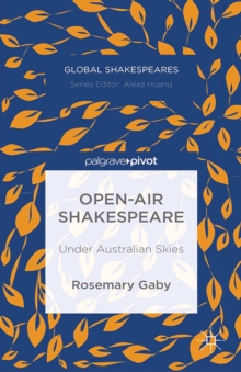 Image for Open-air Shakespeare: under Australian skies