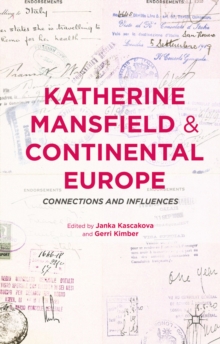 Image for Katherine Mansfield and Continental Europe: Connections and Influences