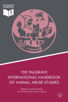Image for The Palgrave international handbook of animal abuse studies