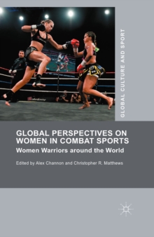 Image for Global Perspectives on Women in Combat Sports: Women Warriors around the World