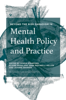 Image for Beyond the risk paradigm in mental health policy and practice