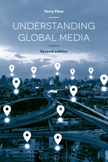 Image for Understanding Global Media