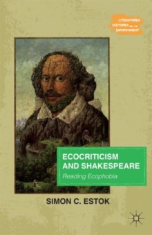 Image for Ecocriticism and Shakespeare  : reading ecophobia