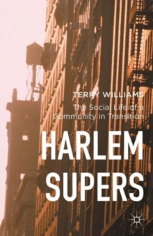 Image for Harlem supers  : the social life of communities in transition