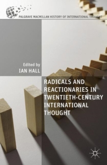 Image for Radicals and reactionaries in twentieth century international thought