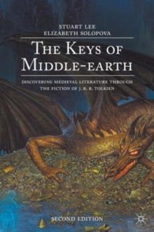 Image for The keys of Middle-earth  : discovering medieval literature through the fiction of J.R.R. Tolkien