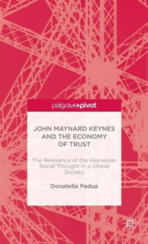 Image for John Maynard Keynes and the Economy of Trust