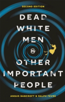 Image for Dead white men and other important people  : sociology's big ideas