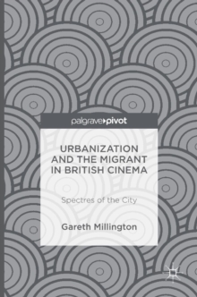 Image for Urbanization and the Migrant in British Cinema