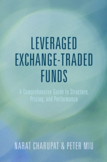 Image for Leveraged exchange-traded funds: a comprehensive guide to structure, pricing, and performance
