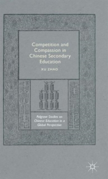 Image for Competition and Compassion in Chinese Secondary Education