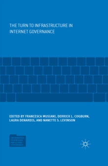 Image for The turn to infrastructure in internet governance