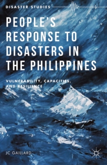 Image for People's response to disasters in the Philippines: vulnerability, capacities and resilience