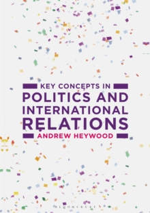 Image for Key Concepts in Politics and International Relations