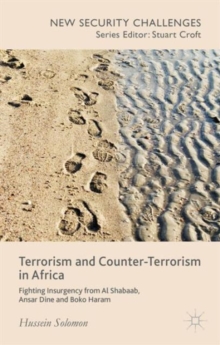 Image for Terrorism and counter-terrorism in Africa  : fighting insurgency from Al Shabab, Ansar Dine and Boko Haram